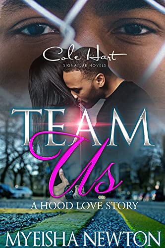 Team Us: A Hood Love Story