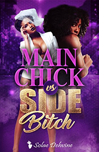 Main Chick vs Side Bitch