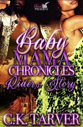 Baby Mama Chronicles: Rider's Story Baby Mama Chronicles: Rider's Story