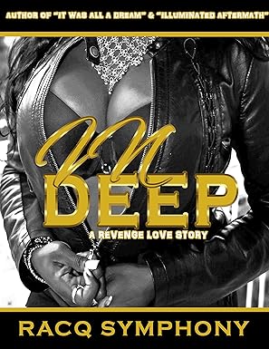 In Deep: A Revenge Love Story In Deep: A Revenge Love Story