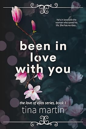 Been in Love With You (The Love of Elias Book 1) Been in Love With You (The Love of Elias Book 1)