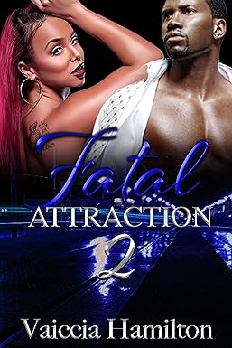 Fatal Attraction 2 Fatal Attraction 2