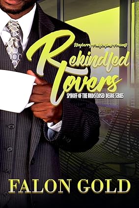 Rekindled Lovers (Undisclosed Desire) Rekindled Lovers (Undisclosed Desire)