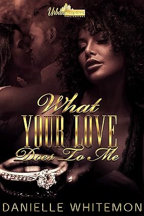 What Your Love Does To Me