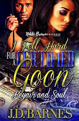 I Fell Hard For A Certified Goon: Keyair & Soul I Fell Hard For A Certified Goon: Keyair & Soul