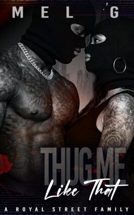 Thug Me Like That